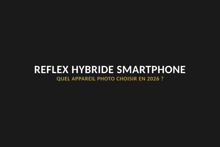 illustration et lien vers Reflex vs hybride vs smartphone
