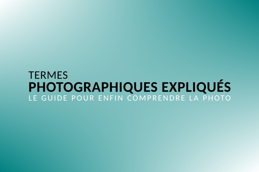 Illustration et lien vers Termes photographiques expliqués